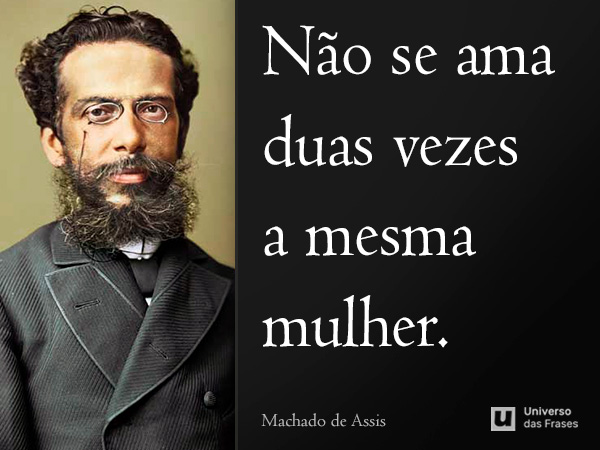 Machado de Assis Frases
