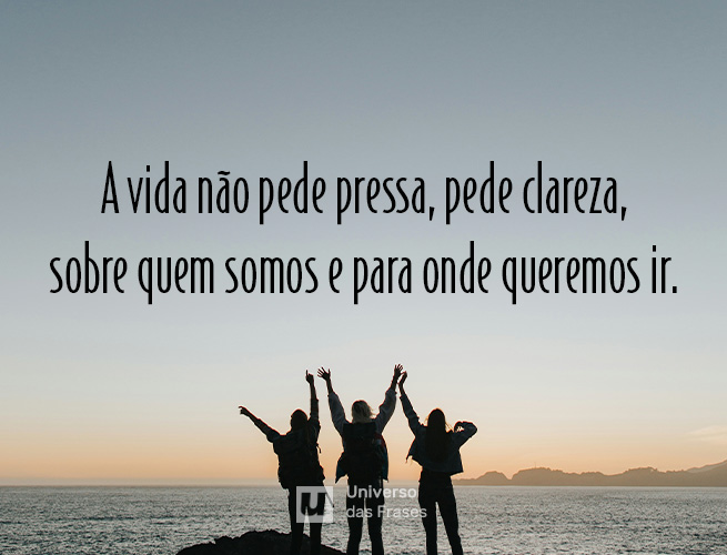 Frase de reflexão sobre a vida